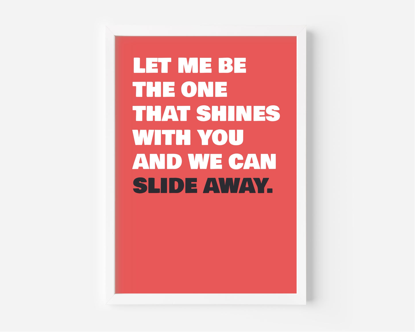Slide Away (Oasis inspired) A4 Lyric Art Print