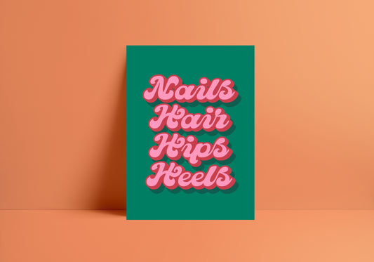 Nails, Hair, Hips, Heels (Todrick Hall inspired) A4 Lyric Art Print