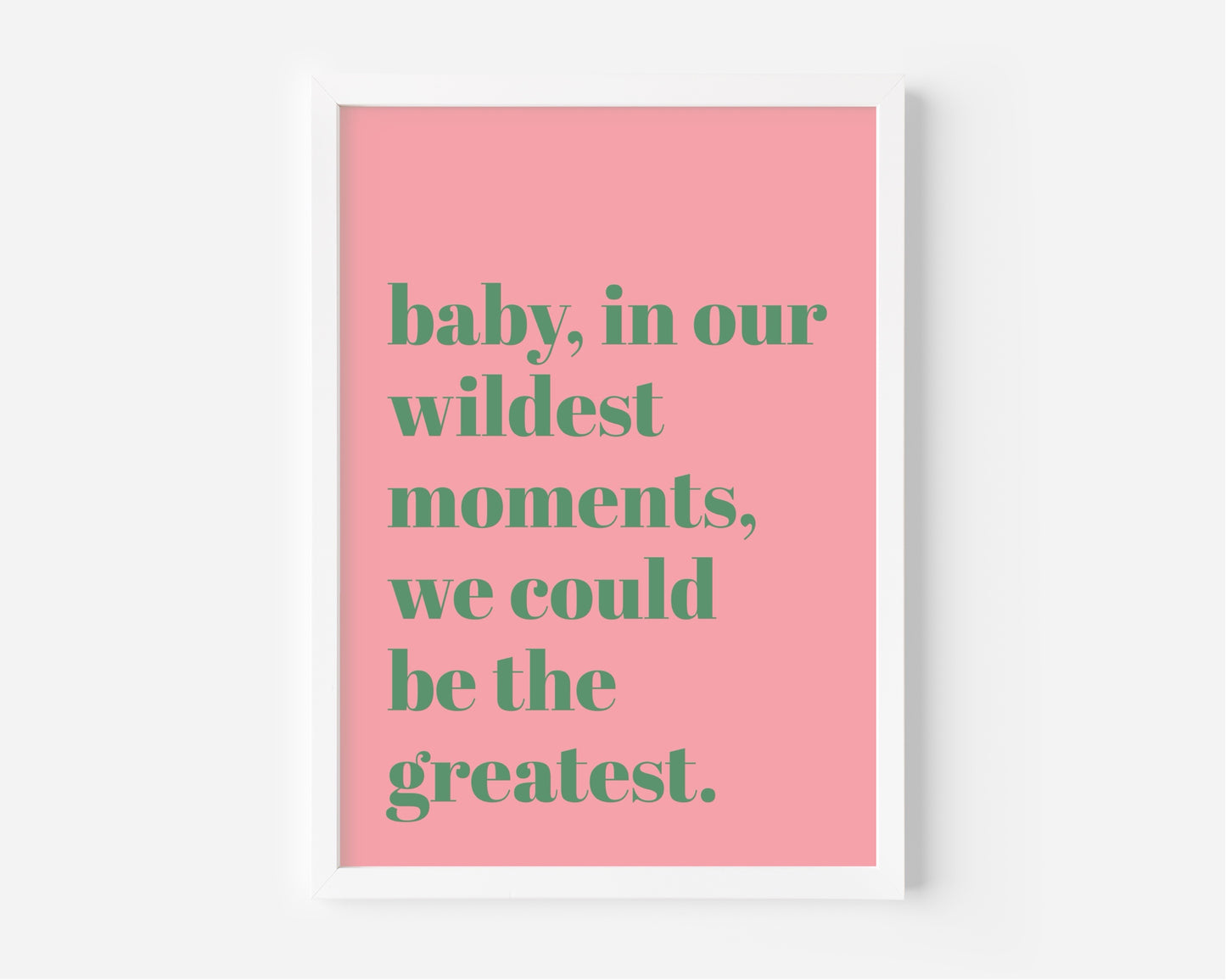 Wildest Moments (Jessie Ware inspired) A4 Lyric Art Print