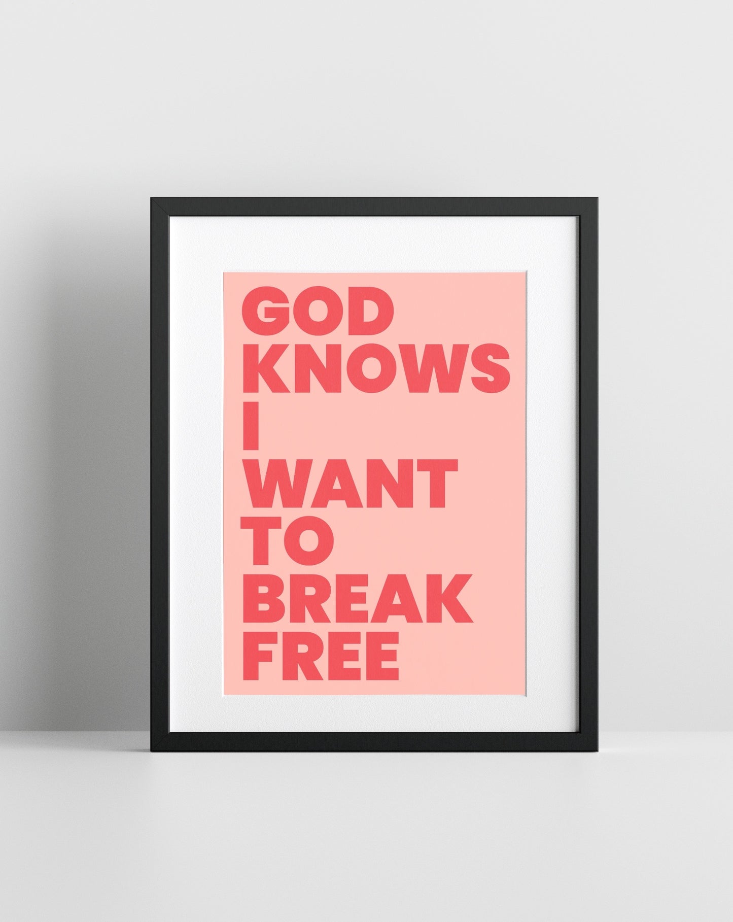 God Knows I Want To Break Free (Queen inspired) A4 Lyric Art Print