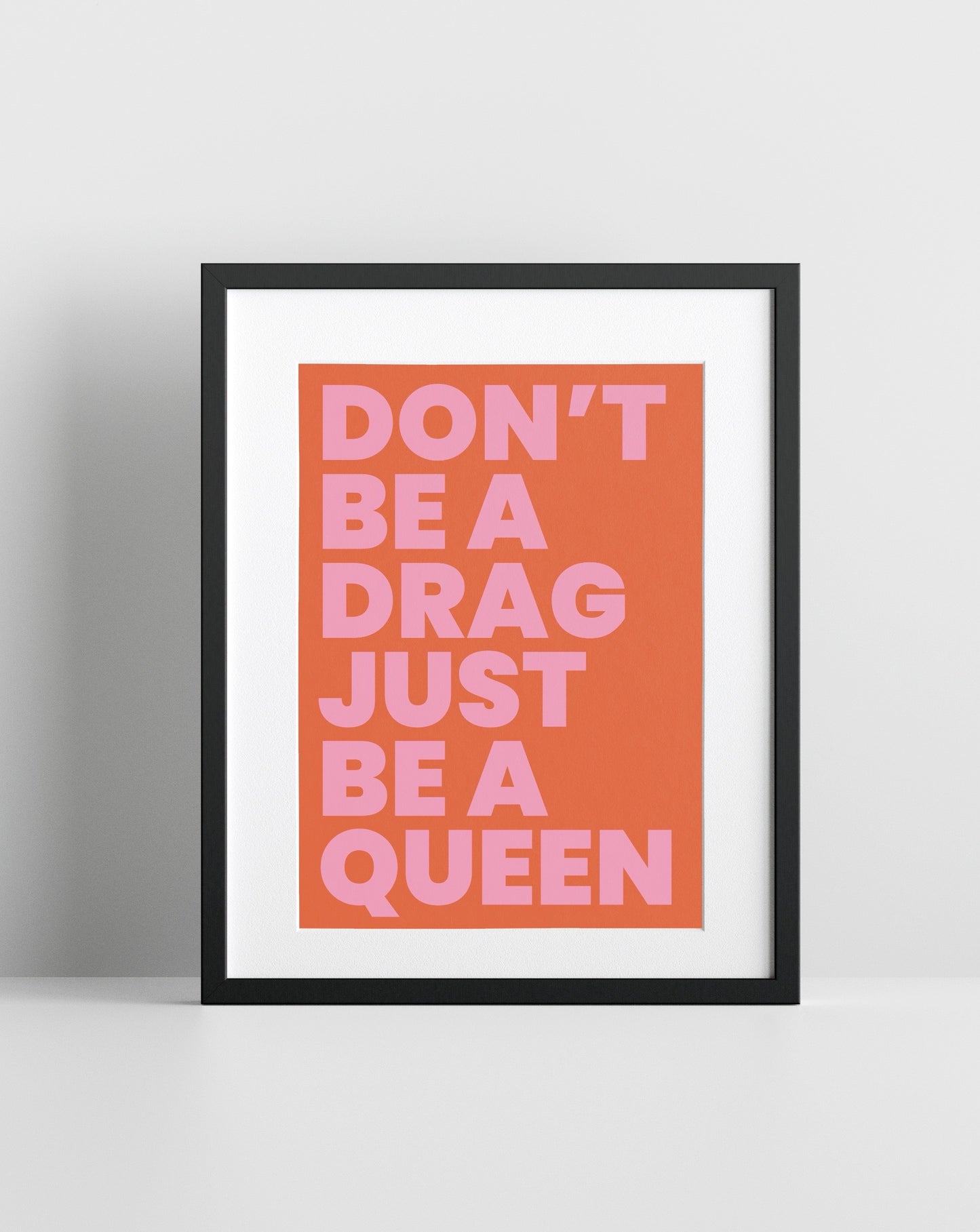 Don't Be A Drag (Lady Gaga inspired) A4 Lyric Art Print