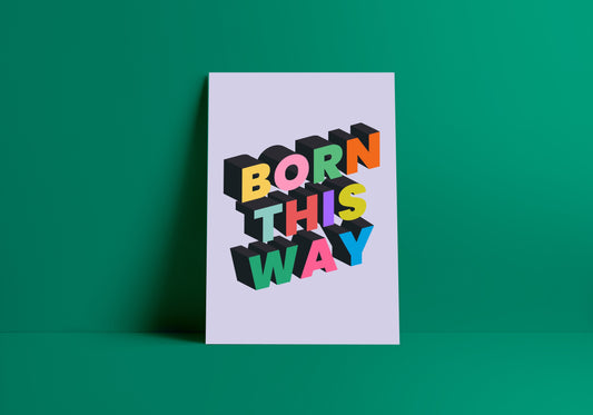 Born This Way (Lady Gaga inspired) A4 Lyric Art Print
