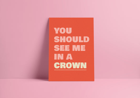 You Should See Me In A Crown (Billie Eilish inspired) A4 Lyric Art Print