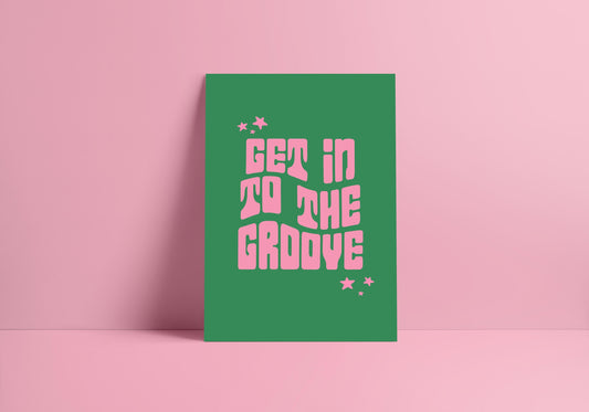 Get In To The Groove Print - 200gsm Gloss Poster - Madonna Lyrics Poster - A4  - Retro Typography Quote Prints