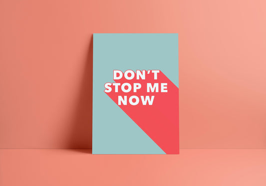 Queen Don't Stop Me Now Print - 200gsm Gloss Poster - Freddie Mercury Lyrics Poster - A4  - Typography Quote Prints