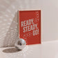 Ready Steady Go (Harry Styles inspired) A4 Lyric Print