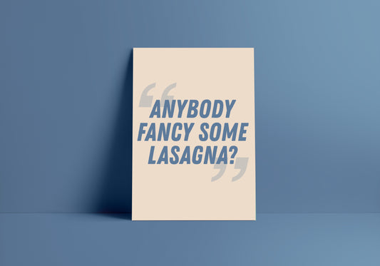 Anybody Fancy Some Lasagna? (Oasis inspired) A4 Lyric Art Print