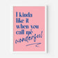 I Kinda Like It When You Call Me Wonderful (Olivia Dean) A4 Lyric Art Print