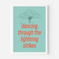 Dancing through the lightning strikes (Taylor Swift inspired) A4 Lyric Art Print