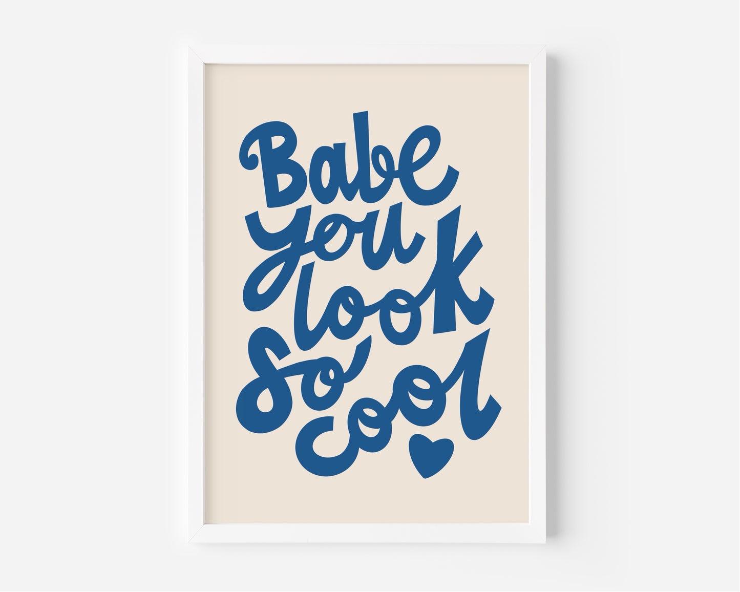 Babe, You Look So Cool (The 1975 inspired) A4 Lyric Art Print