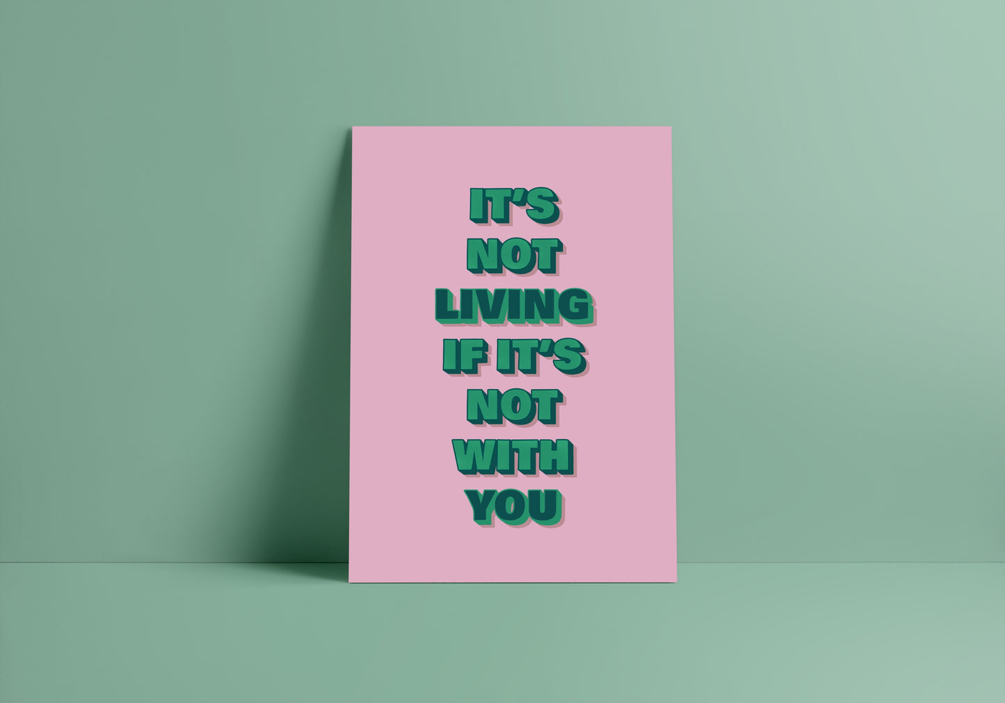 It's Not Living If It's Not With You (The 1975 inspired) A4 Lyric Art Print