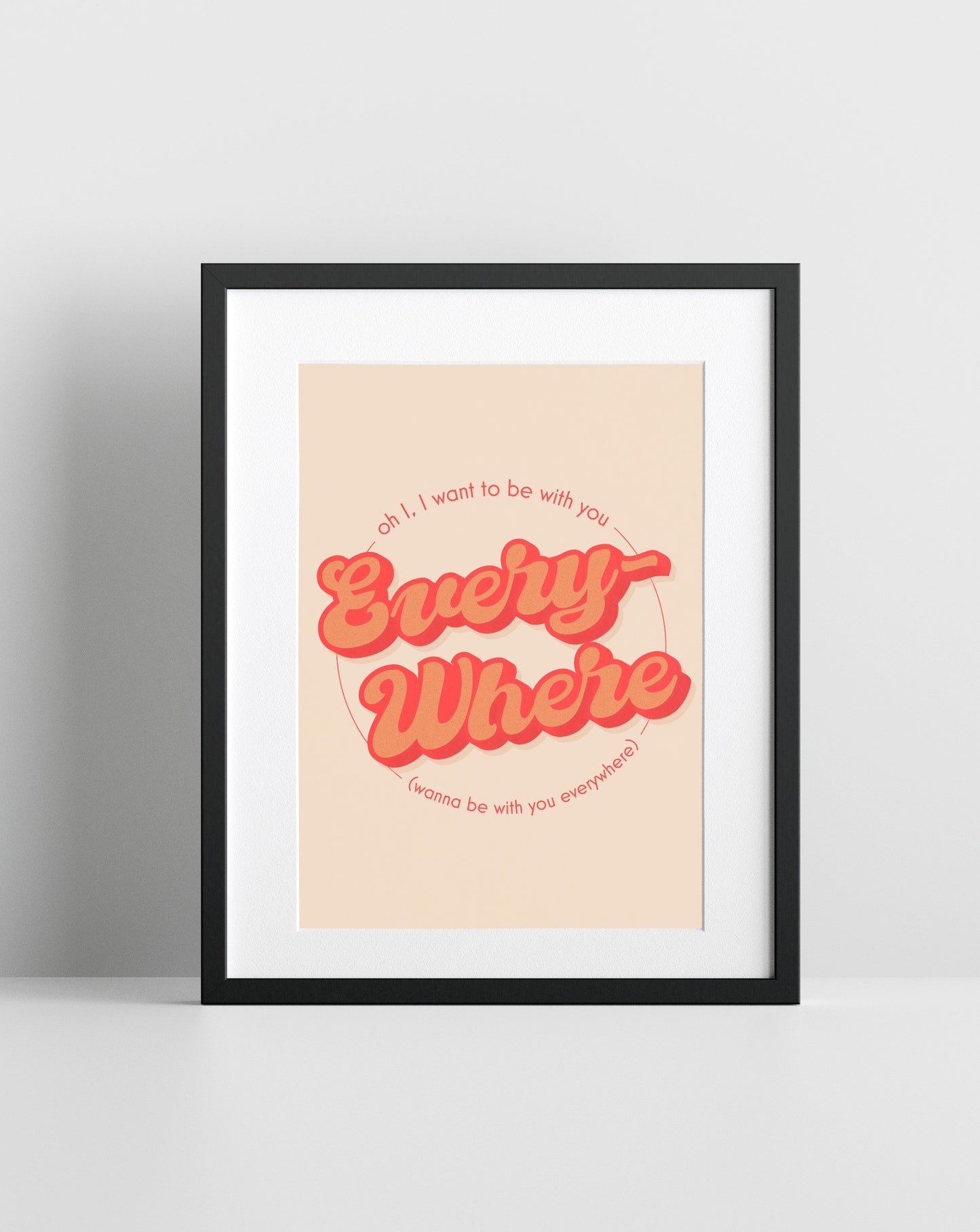 Everywhere (Fleetwood Mac inspired) A4 Lyric Art Print