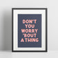 Don't You Worry 'Bout A Thing (Stevie Wonder inspired) A4 Lyric Print